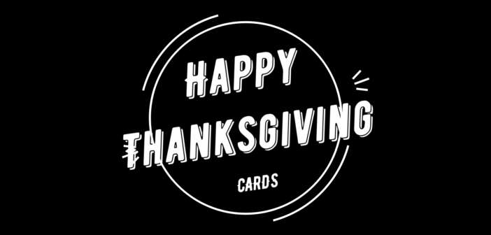 Happy Thanksgiving Cards!